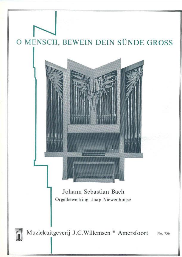 O Mensch, Bewein' Dein' Sünde Gross